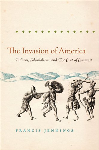 The Invasion of America by Francis Jennings