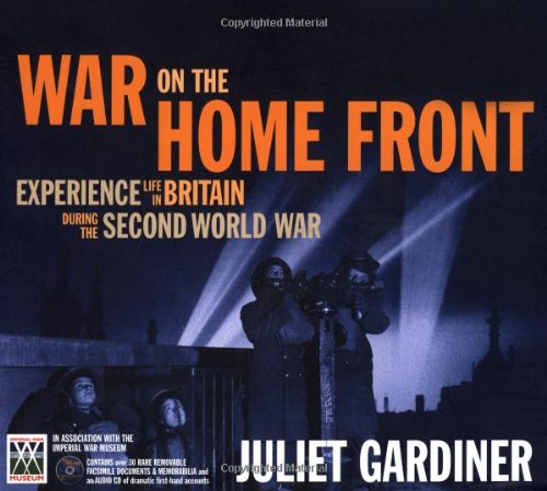 War on the Home Front by Juliet Gardiner