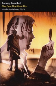 The best books on Horror Stories - The Face That Must Die by Ramsey Campbell