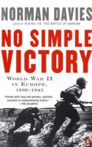 The best books on Europe’s Vanished States - No Simple Victory by Norman Davies