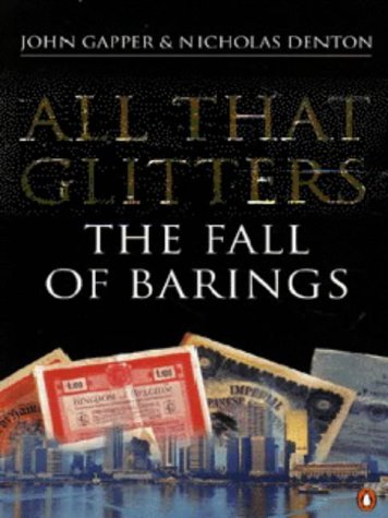 All That Glitters by John Gapper & John Gapper and Nicholas Denton