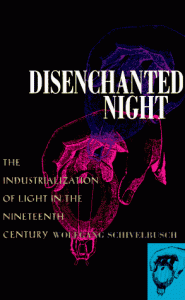 The best books on Life in the Victorian Age - Disenchanted Night by Wolfgang Schivelbusch