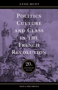The best books on The French Revolution - Politics, Culture and Class in the French Revolution by Lynn Hunt