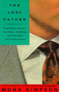 The best books on Family Stories - The Lost Father by Mona Simpson