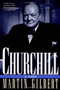The best books on British Prime Ministers - Winston S Churchill by Martin Gilbert