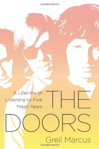 The best books on Rock Music - The Doors by Greil Marcus