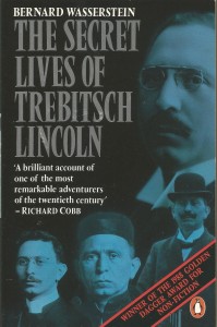 The best books on Hidden History - The Secret Lives of Trebitsch Lincoln by Bernard Wasserstein