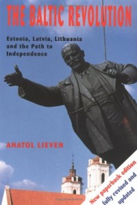 The best books on Understanding Pakistan - The Baltic Revolution by Anatol Lieven
