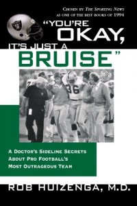 The best books on American Football (and its Dark Side) - “You’re Okay, It’s Just a Bruise” by Rob Huizenga