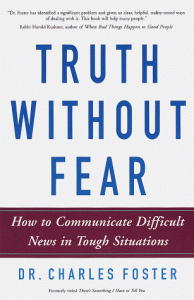 The best books on Living Prudently - Truth Without Fear by Dr Charles Foster