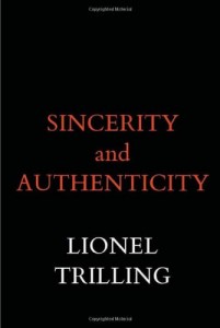 The best books on Living Prudently - Sincerity and Authenticity by Lionel Trilling