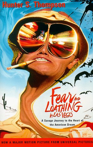 Fear and Loathing in Las Vegas by Hunter S Thompson