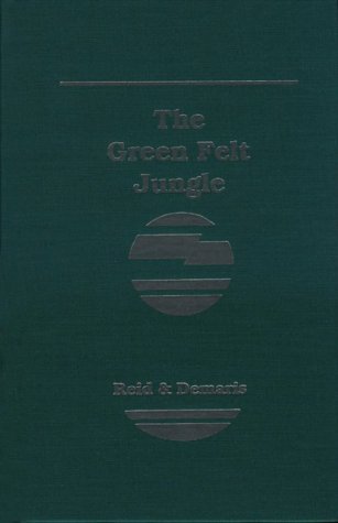 The Green Felt Jungle by Ed Reid and Ovid Demaris