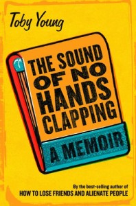 The best books on Journalism - The Sound of No Hands Clapping by Toby Young