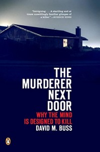 The best books on Trust and Modern Society - The Murderer Next Door by David M Buss