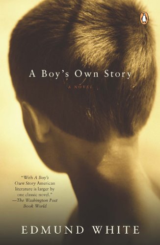 A Boy’s Own Story by Edmund White