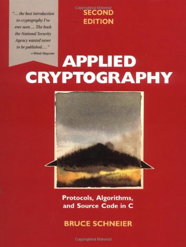 Applied Cryptography by Bruce Schneier