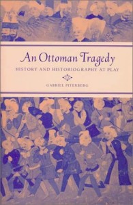 The best books on Zionism and Anti-Zionism - An Ottoman Tragedy by Gabriel Piterberg