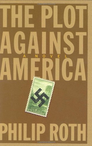 The Plot Against America by Philip Roth