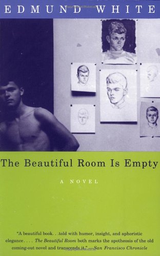The Beautiful Room is Empty by Edmund White
