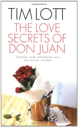 The Love Secrets of Don Juan by Tim Lott