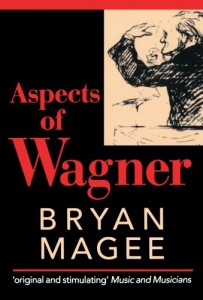 Ed Smith on My Life and Luck - Aspects of Wagner by Brian Magee