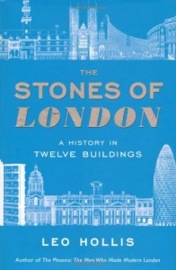 The best books on Why Cities Are Good For You - The Stones of London by Leo Hollis