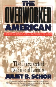 The best books on Consumption and the Environment - The Overworked American by Juliet B Schor & Juliet Schor