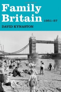 The best books on Social History of Post-War Britain - Family Britain by David Kynaston