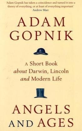 Angels and Ages by Adam Gopnik
