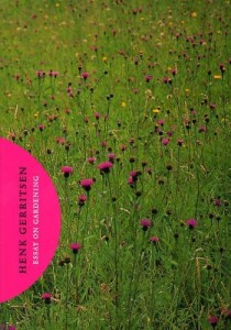 Monty Don recommends His Favourite Gardening Books - Essay on Gardening by Henk Gerritsen