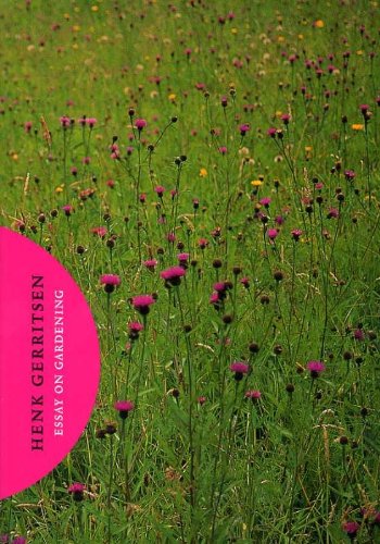Essay on Gardening by Henk Gerritsen