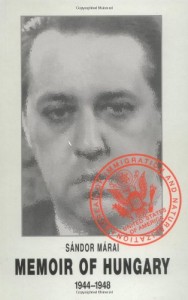 The best books on Memoirs of Communism - Memoir of Hungary by Sándor Márai