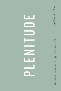 The best books on Consumption and the Environment - Plenitude by Juliet B Schor & Juliet Schor