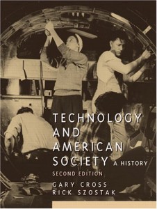The best books on American Economic History - Technology and American Society by Gary Cross and Rick Szostak