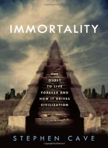 The best books on Immortality - Immortality by Stephen Cave