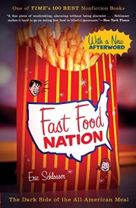 The best books on Food Production - Fast Food Nation by Eric Schlosser