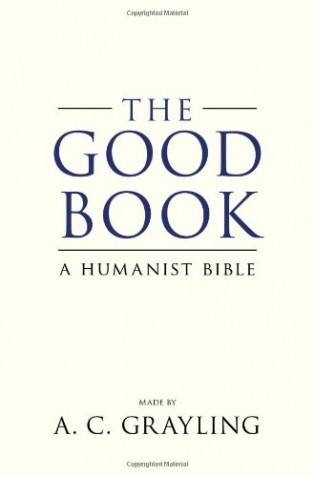 The Good Book by A C Grayling