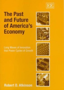 The best books on American Economic History - The Past and Future of America’s Economy by Robert D Atkinson
