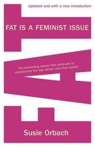 The best books on The History of Medicine and Addiction - Fat is a Feminist Issue by Susie Orbach