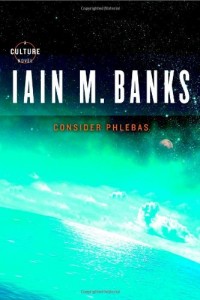 The best books on Utopia - Consider Phlebas by Iain M Banks