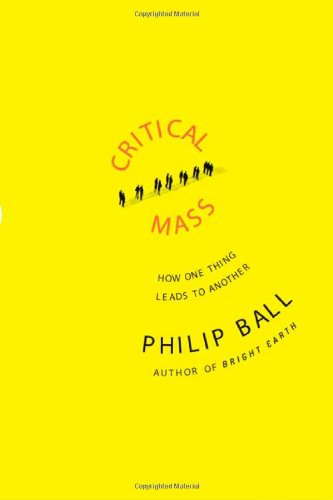 Critical Mass by Philip Ball