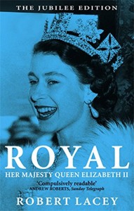 The best books on The Queen - Royal by Robert Lacey