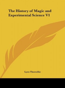 The best books on Magic - The History of Magic and Experimental Science by Lynn Thorndike