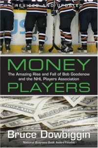 The best books on Ice Hockey - Money Players by Bruce Dowbiggin
