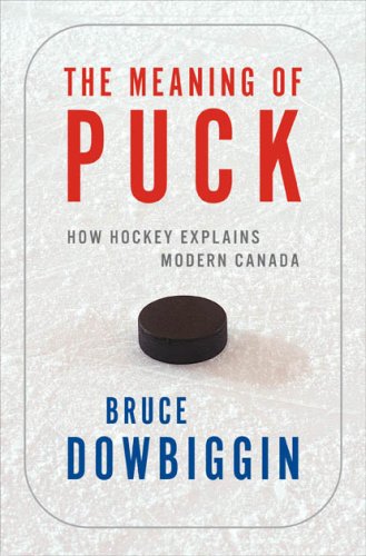 The Meaning of Puck by Bruce Dowbiggin