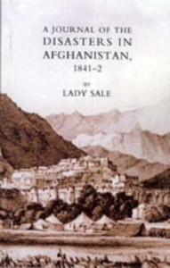 The Best Books by Foreigners on Afghanistan - A Journal of the Disasters in Afghanistan, 1841-1842 by Lady Sale
