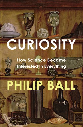 Curiosity by Philip Ball