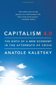 The best books on A New Capitalism - Capitalism 4.0 by Anatole Kaletsky