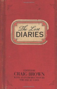 The best books on Diaries and Autobiography - The Lost Diaries by Craig Brown